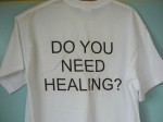 photo of tshirt with text do you need healing?